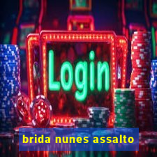 brida nunes assalto